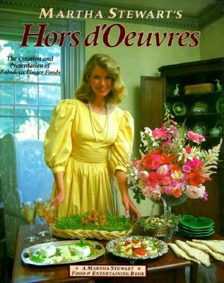 Martha Stewart's Hors d'Oeuvres The Creation and Presentation of Fabulous Finger Food N/A 9780517554555 Front Cover