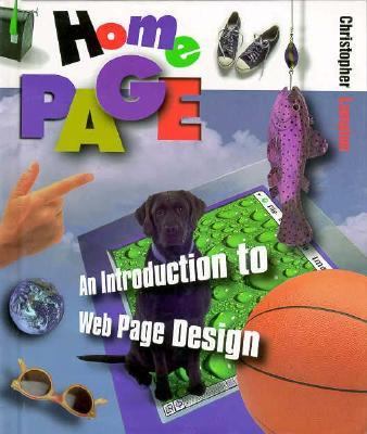 Home Page : An Introduction to Web Page Design  1997 9780531202555 Front Cover