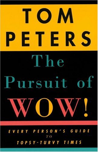 Pursuit of Wow! Every Person's Guide to Topsy-Turvy Times  1994 9780679755555 Front Cover