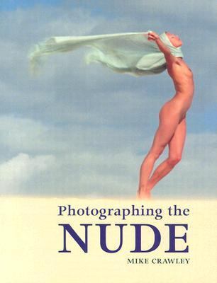 Photographing the Nude   2002 9780715314555 Front Cover
