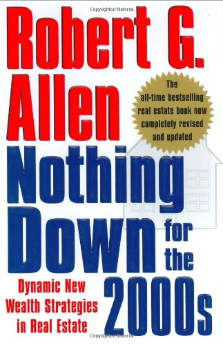 Nothing down for the 2000s Dynamic New Wealth Strategies in Real Estate  2004 9780743261555 Front Cover
