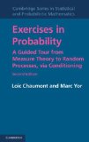 Exercises in Probability A Guided Tour from Measure Theory to Random Processes, Via Conditioning 2nd 2012 9781107606555 Front Cover