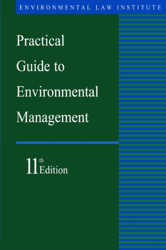Practical Guide to Environmental Management, 11th  11th 2011 9781585761555 Front Cover