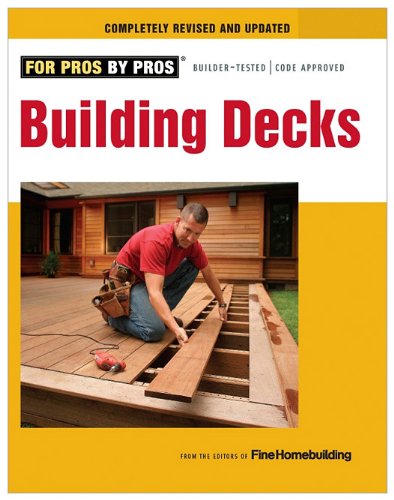Building Decks With Scott Schuttner 2nd 2011 (Revised) 9781600853555 Front Cover