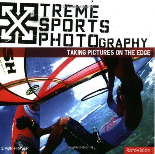 Extreme Sports Photography   2003 9782880467555 Front Cover