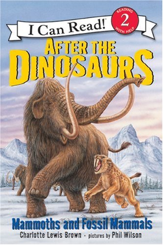 After the Dinosaurs Mammoths and Fossil Mammals N/A 9780060530556 Front Cover