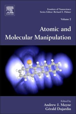 Atomic and Molecular Manipulation   2011 9780080963556 Front Cover