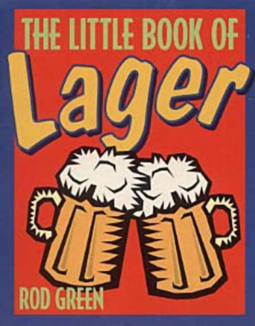 Little Book of Lager  2001 9780091879556 Front Cover