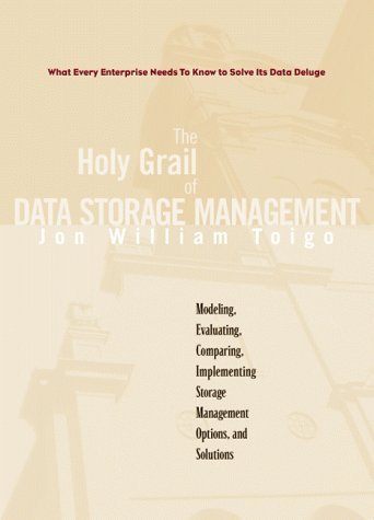 Holy Grail of Data Storage Management   2000 9780130130556 Front Cover