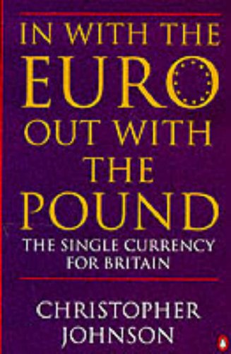 In with the Euro, Out with the Pound   1996 9780140254556 Front Cover