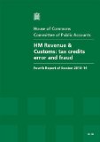HM Revenue and Customs Tax Credits Error and Fraud, Fourth Report of Session 2013-14, Report, Together with Formal Minutes, Oral and Written Evidence N/A 9780215057556 Front Cover