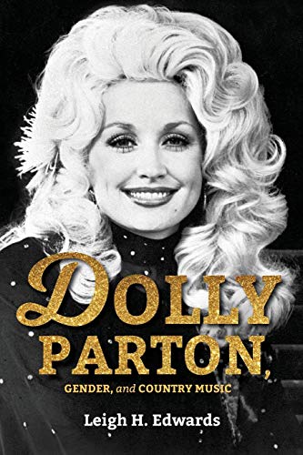 Dolly Parton, Gender, and Country Music   2018 9780253031556 Front Cover