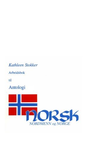 Arbeidsbok Til Norsk, Nordmenn Og Norge 2, Antologi Workbook for Intermediate Norwegian  1993 (Workbook) 9780299134556 Front Cover