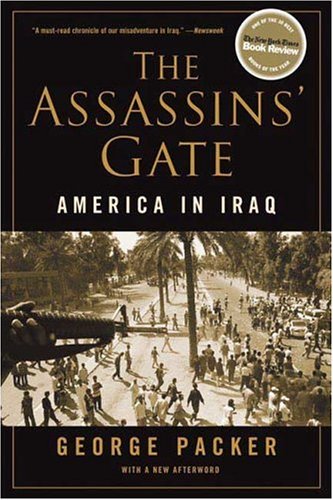 Assassins' Gate America in Iraq N/A 9780374530556 Front Cover