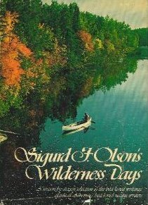 Sigurd F Olson's Wilderness Days   1972 9780394471556 Front Cover
