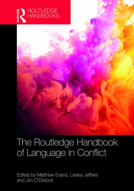 Routledge Handbook of Language in Conflict   2019 9780429603556 Front Cover