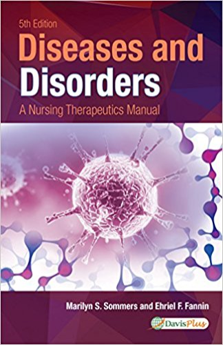 Diseases and Disorders: A Nursing Therapeutics Manual 5th 2014 9780803638556 Front Cover