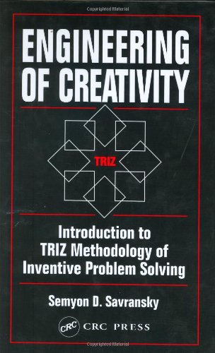 Engineering of Creativity Introduction to TRIZ Methodology of Inventive Problem Solving  2000 9780849322556 Front Cover