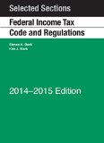 Selected Sections Federal Income Tax Code and Regulations 2014-2015:   2014 9781628100556 Front Cover