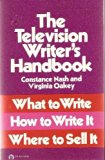 Television Writer's Handbook : What to Write, How to Write It, Where to Sell It N/A 9780064634557 Front Cover