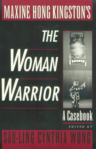 Maxine Hong Kingston's the Woman Warrior A Casebook  1999 9780195116557 Front Cover