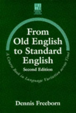 From Old English to Standard English A Course Book in Language Variations Across Time 2nd 1998 9780333691557 Front Cover