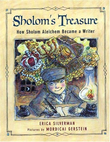 Sholom's Treasure How Sholom Aleichem Became a Writer  2004 9780374380557 Front Cover