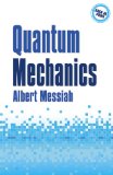 Quantum Mechanics  N/A 9780486784557 Front Cover