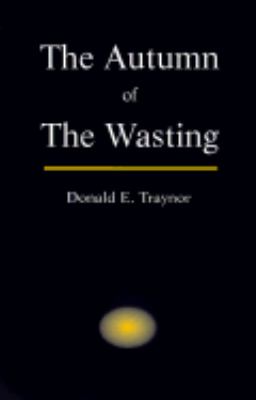Autumn of the Wasting   2000 9780738841557 Front Cover
