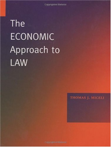 Economic Approach to Law   2004 9780804746557 Front Cover