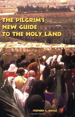 The Pilgrim's New Guide to the Holy Land  2nd 1999 9780814659557 Front Cover