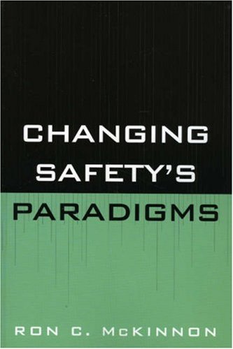Changing Safety's Paradigms   2007 9780865871557 Front Cover