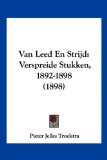 Van Leed en Strijd Verspreide Stukken, 1892-1898 (1898) N/A 9781160267557 Front Cover