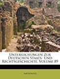Untersuchungen Zur Deutschen Staats- und Rechtsgeschichte  N/A 9781286592557 Front Cover