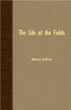 Life of the Fields  N/A 9781408633557 Front Cover