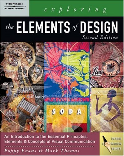 Exploring the Elements of Design  2nd 2008 (Revised) 9781418038557 Front Cover