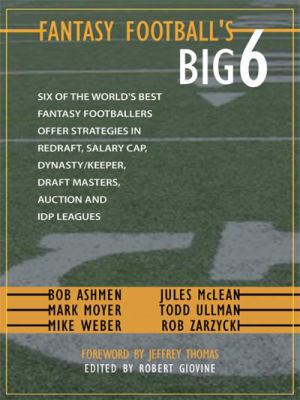Fantasy Football's Big Six  N/A 9781434399557 Front Cover