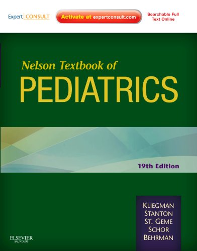 Nelson Textbook of Pediatrics Expert Consult Premium Edition - Enhanced Online Features and Print 19th 2011 9781437707557 Front Cover