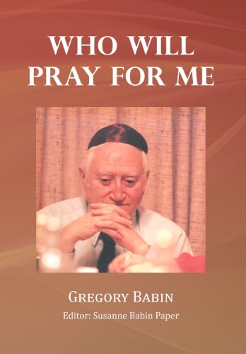 Who Will Pray for Me   2012 9781479709557 Front Cover