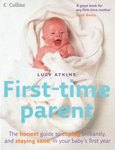 First-Time Parent   2006 9780007207558 Front Cover
