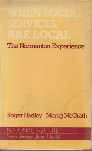 When Social Services Are Local The Normanton Experience  1984 9780043610558 Front Cover