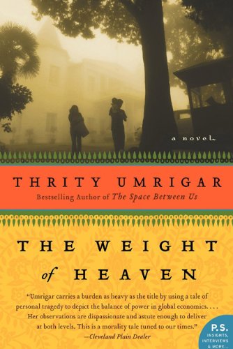 Weight of Heaven A Novel  2009 9780061472558 Front Cover