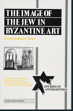 Image of the Jew in Byzantine Art  N/A 9780080406558 Front Cover