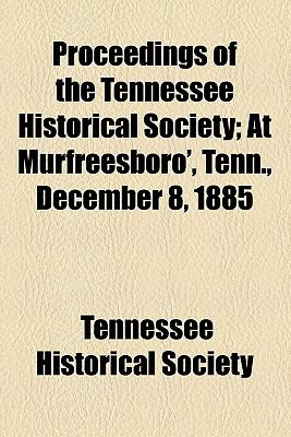 Proceedings of the Tennessee Historical Society  N/A 9780217976558 Front Cover