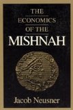 Economics of the Mishnah  N/A 9780226576558 Front Cover