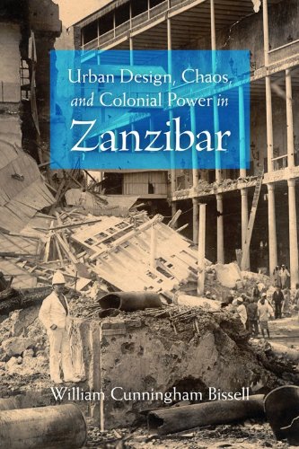 Urban Design, Chaos, and Colonial Power in Zanzibar   2010 9780253222558 Front Cover