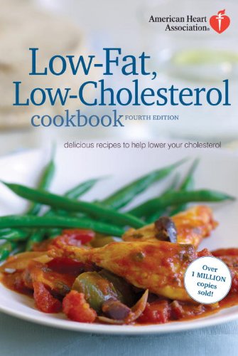 Low-Fat, Low-Cholesterol Cookbook Delicious Recipes to Help Lower Your Cholesterol 4th 9780307587558 Front Cover