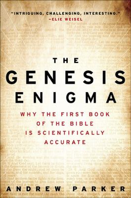 Genesis Enigma Why the First Book of the Bible Is Scientifically Accurate N/A 9780452296558 Front Cover