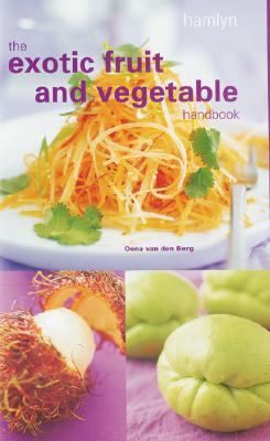 Exotic Fruit and Vegetable Handbook  2000 9780600600558 Front Cover