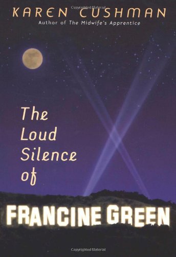 Loud Silence of Francine Green   2006 9780618504558 Front Cover